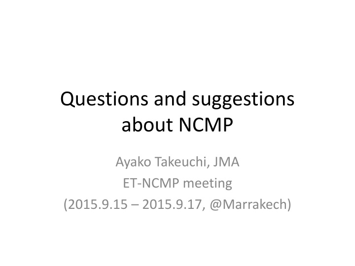 questions and suggestions about ncmp