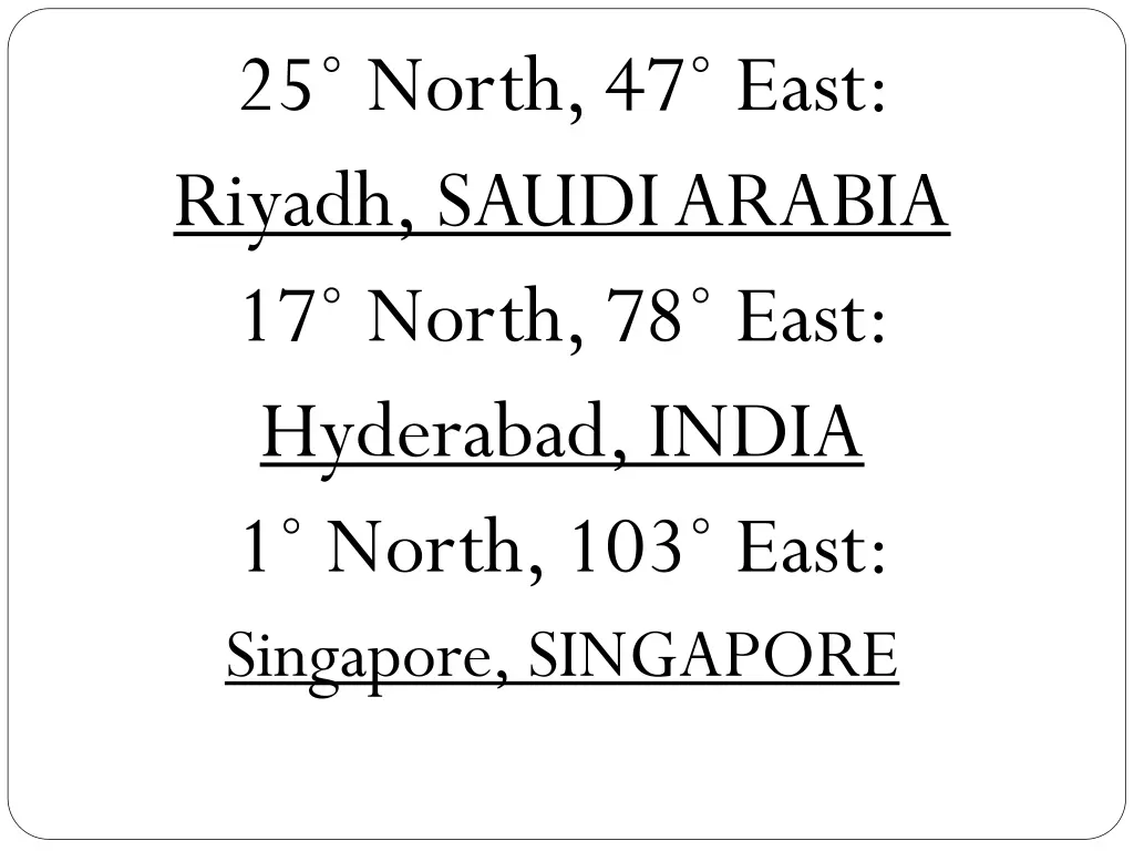 25 north 47 east riyadh saudi arabia 17 north