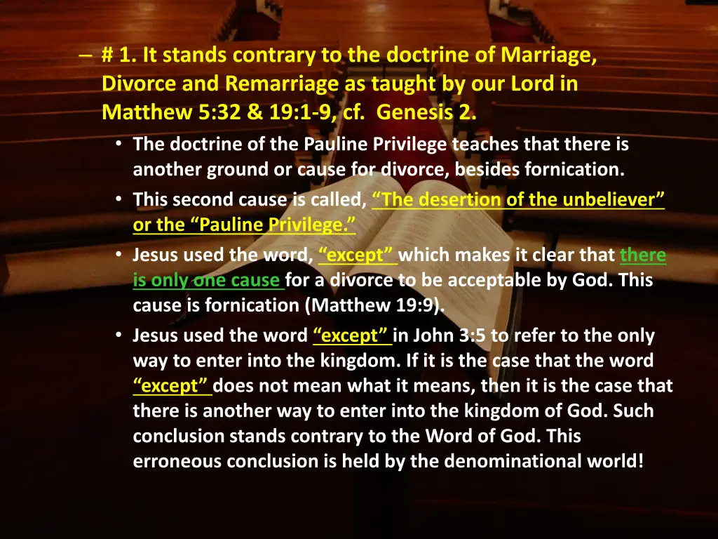 1 it stands contrary to the doctrine of marriage