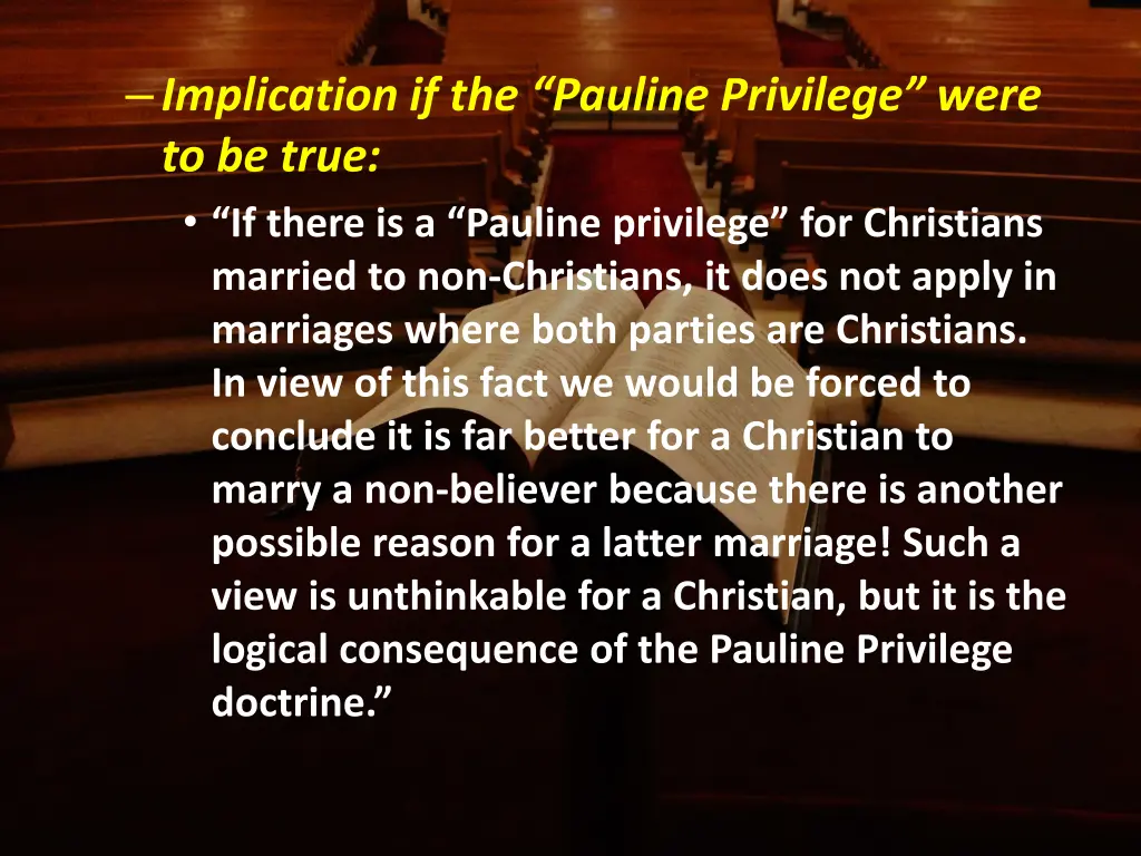 implication if the pauline privilege were