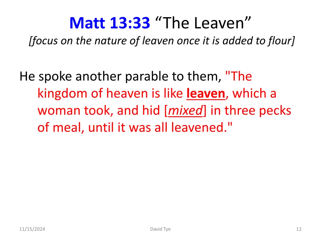 matt 13 33 the leaven focus on the nature