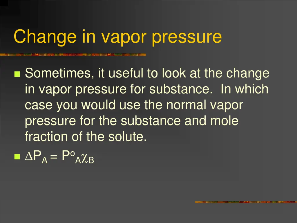 change in vapor pressure