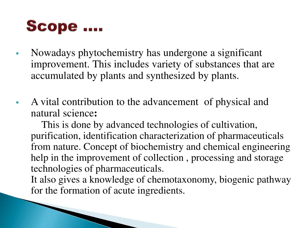 nowadays phytochemistry has undergone