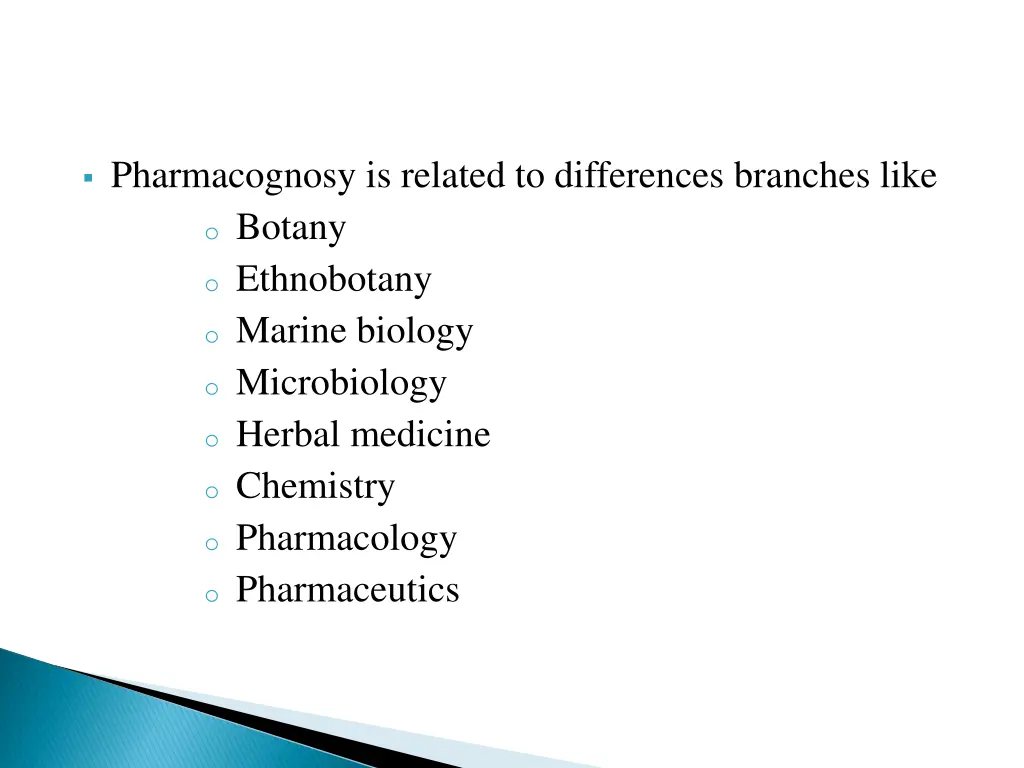 pharmacognosy is related to differences branches