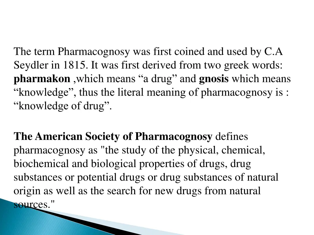 the term pharmacognosy was first coined and used