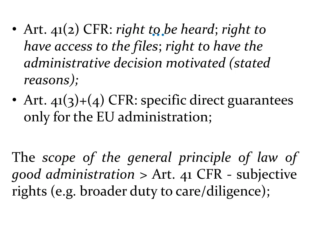 art 41 2 cfr right to be heard right to have