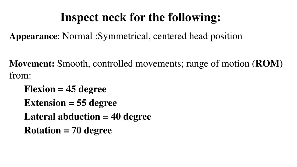 inspect neck for the following