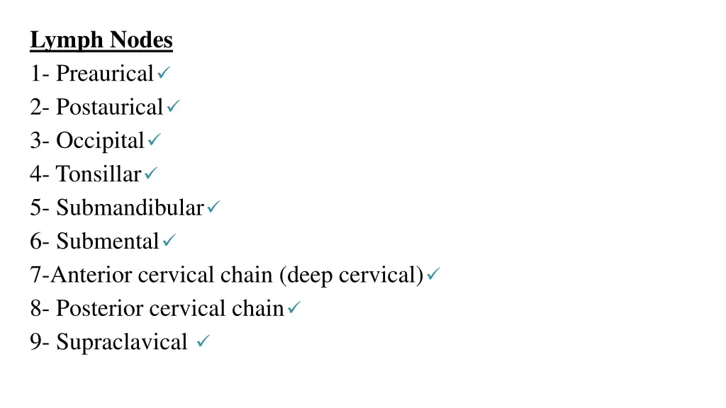 lymph nodes 1 preaurical 2 postaurical