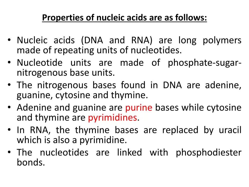 properties of nucleic acids are as follows