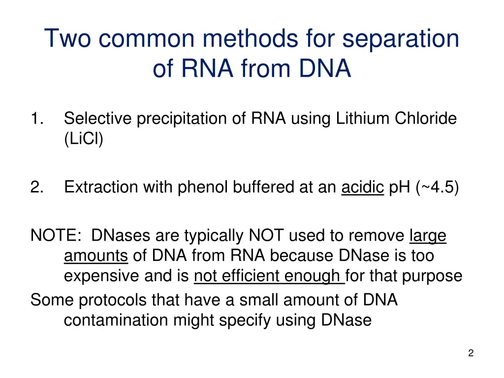 two common methods for separation of rna from dna