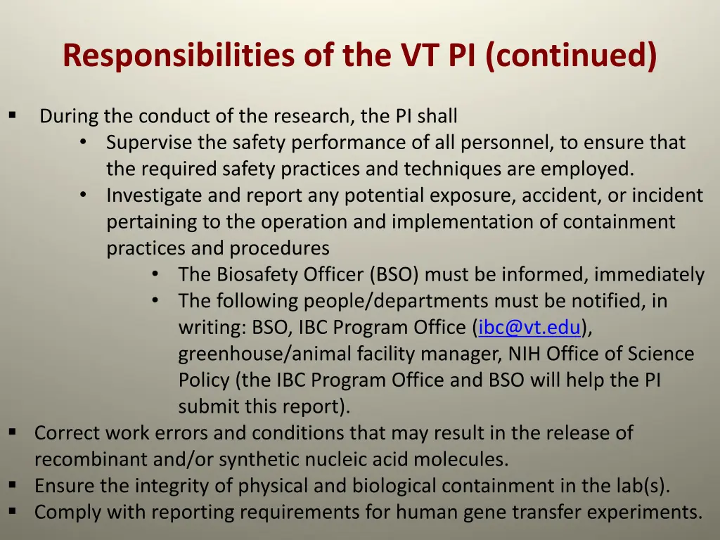 responsibilities of the vt pi continued