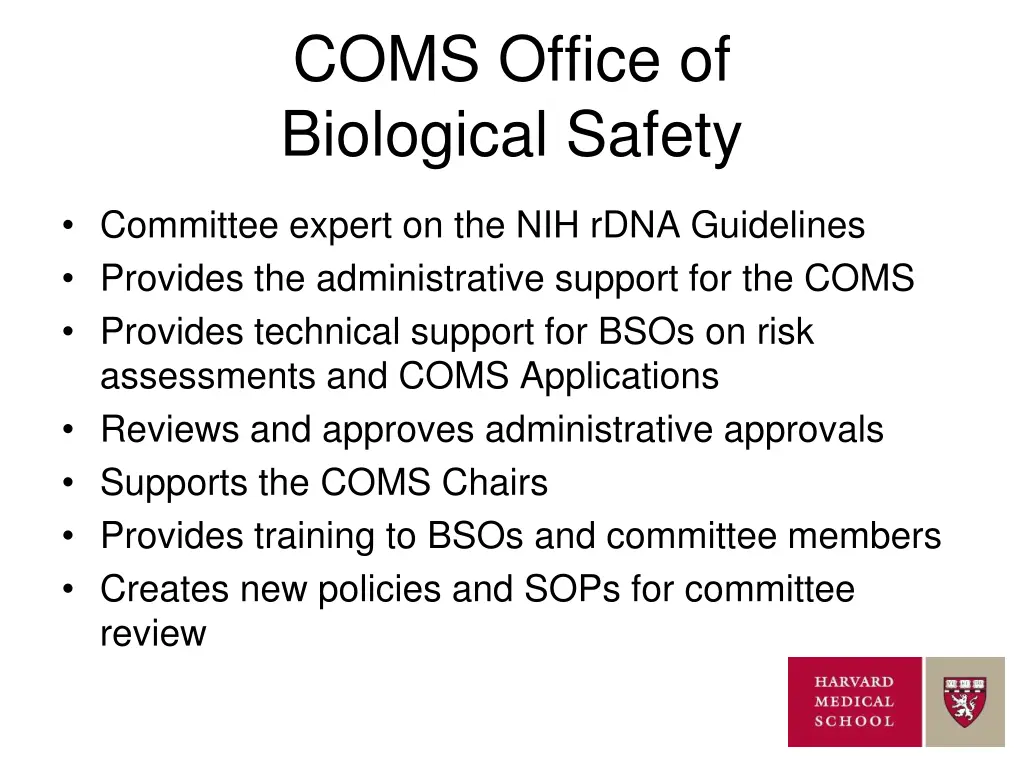 coms office of biological safety