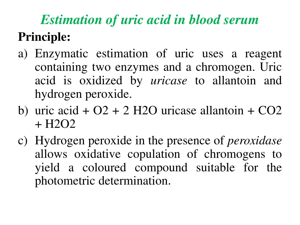 estimation of uric acid in blood serum principle