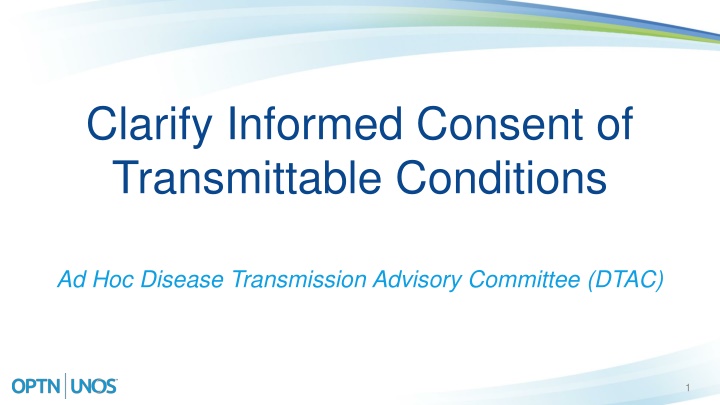 clarify informed consent of transmittable