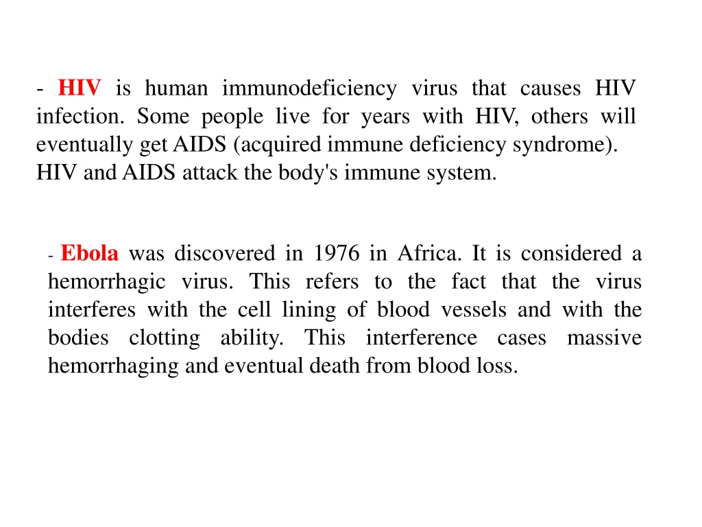 hiv is human immunodeficiency virus that causes