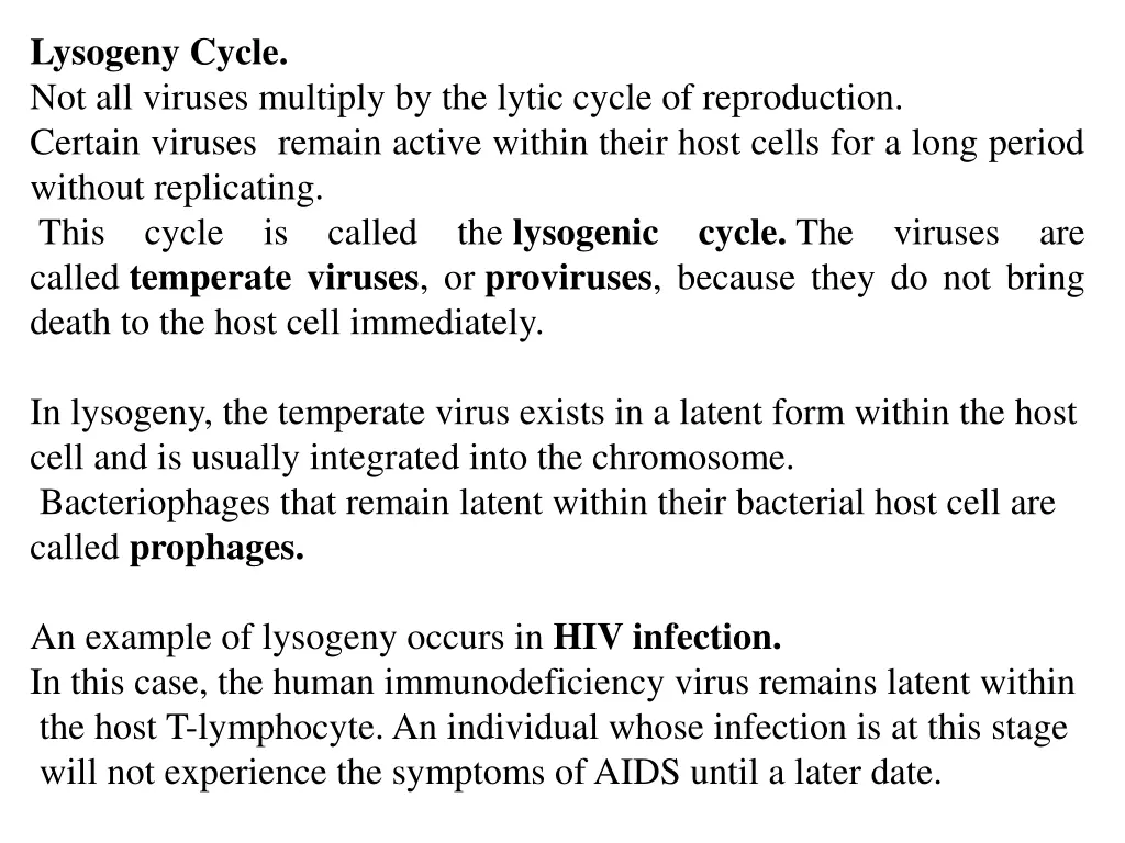 lysogeny cycle not all viruses multiply