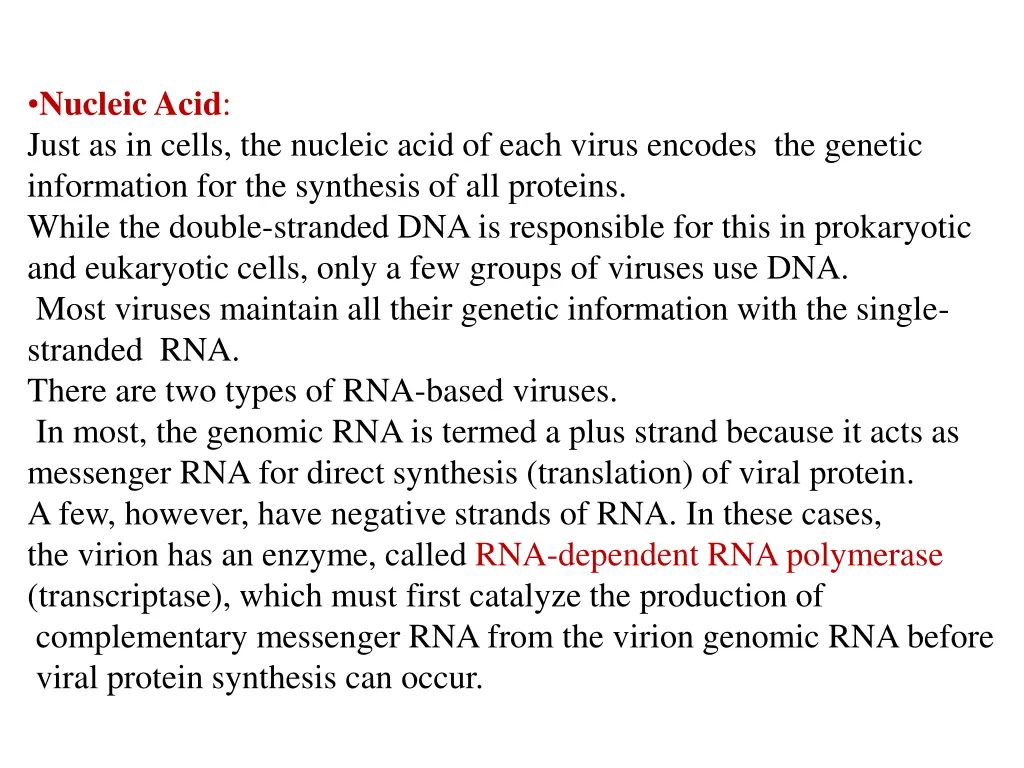 nucleic acid just as in cells the nucleic acid