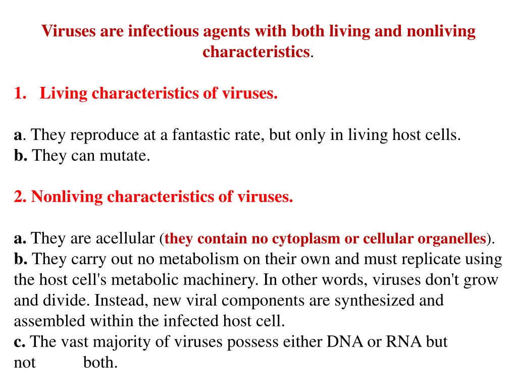 viruses are infectious agents with both living