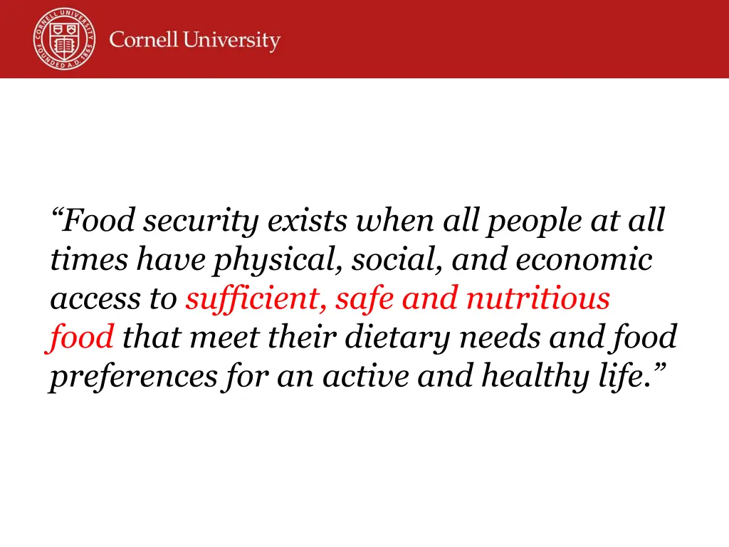 food security exists when all people at all times