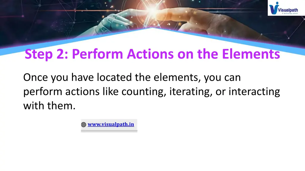 step 2 perform actions on the elements