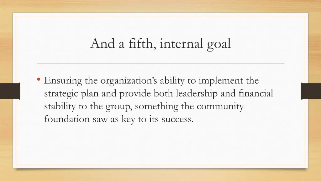 and a fifth internal goal