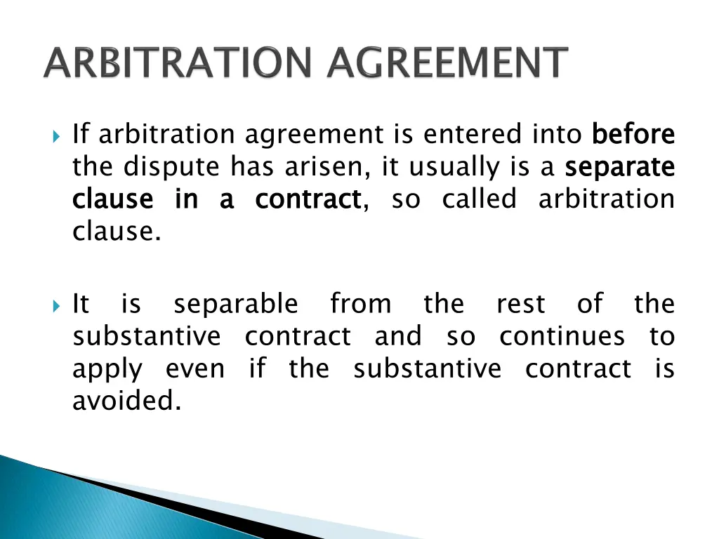 if arbitration agreement is entered into before