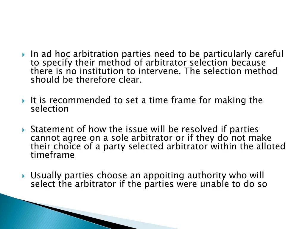 in ad hoc arbitration parties need