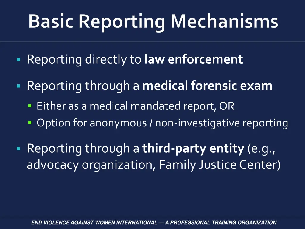 reporting directly to law enforcement