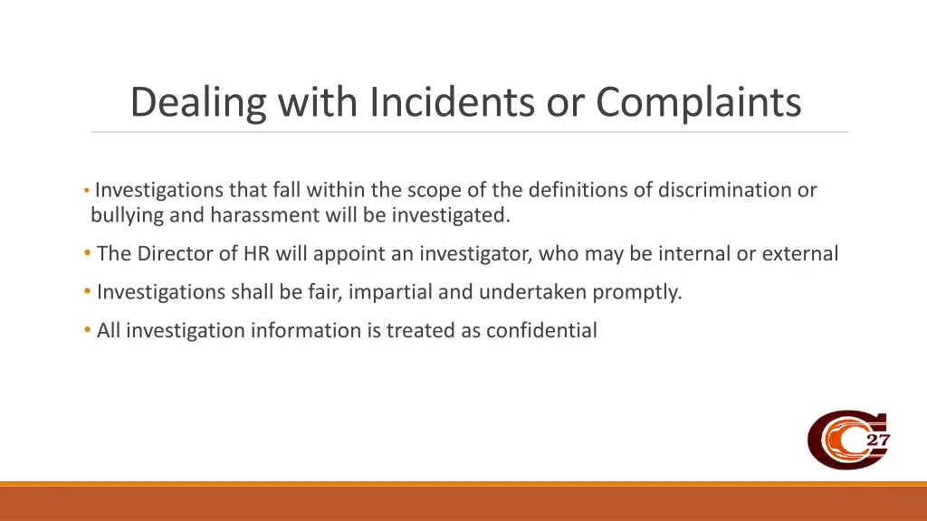 dealing with incidents or complaints