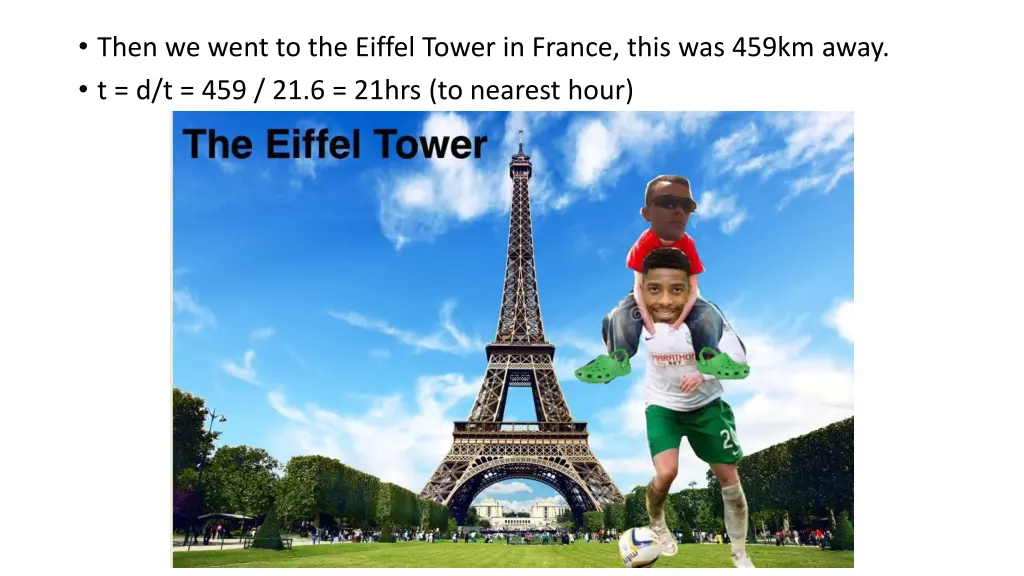 then we went to the eiffel tower in france this