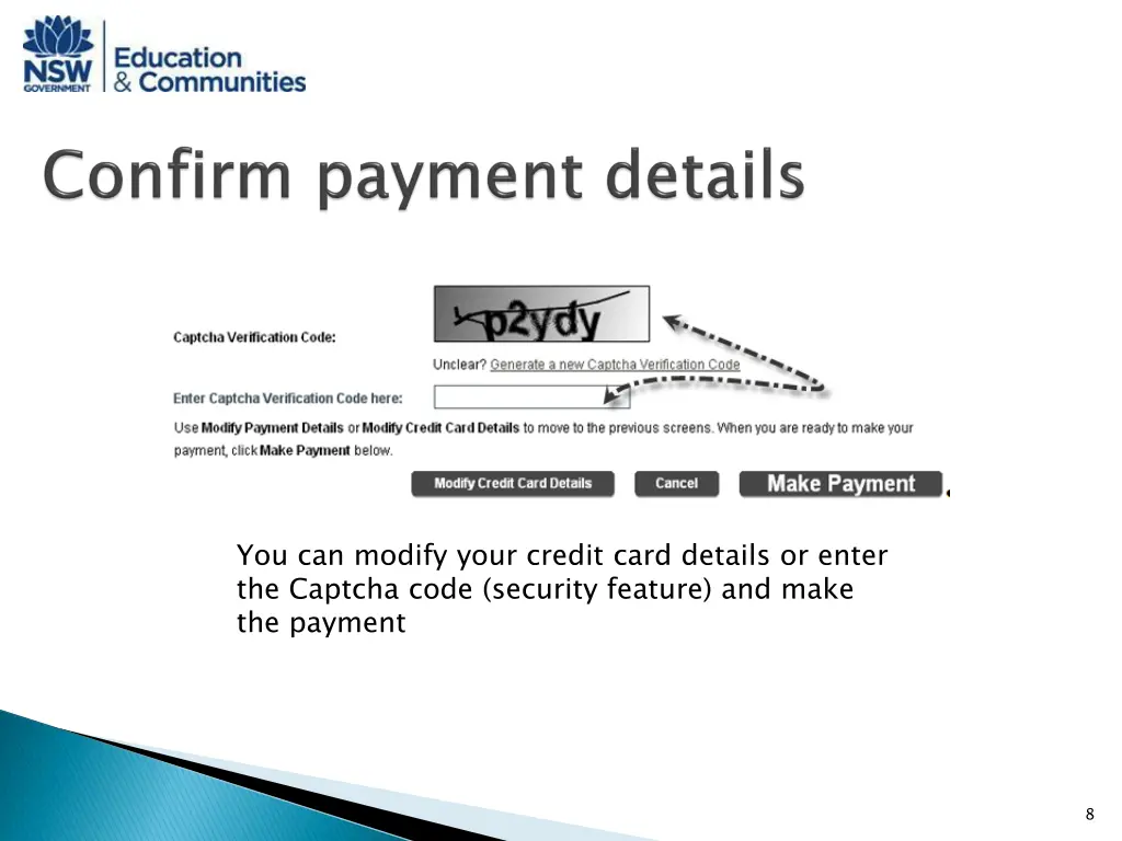 you can modify your credit card details or enter