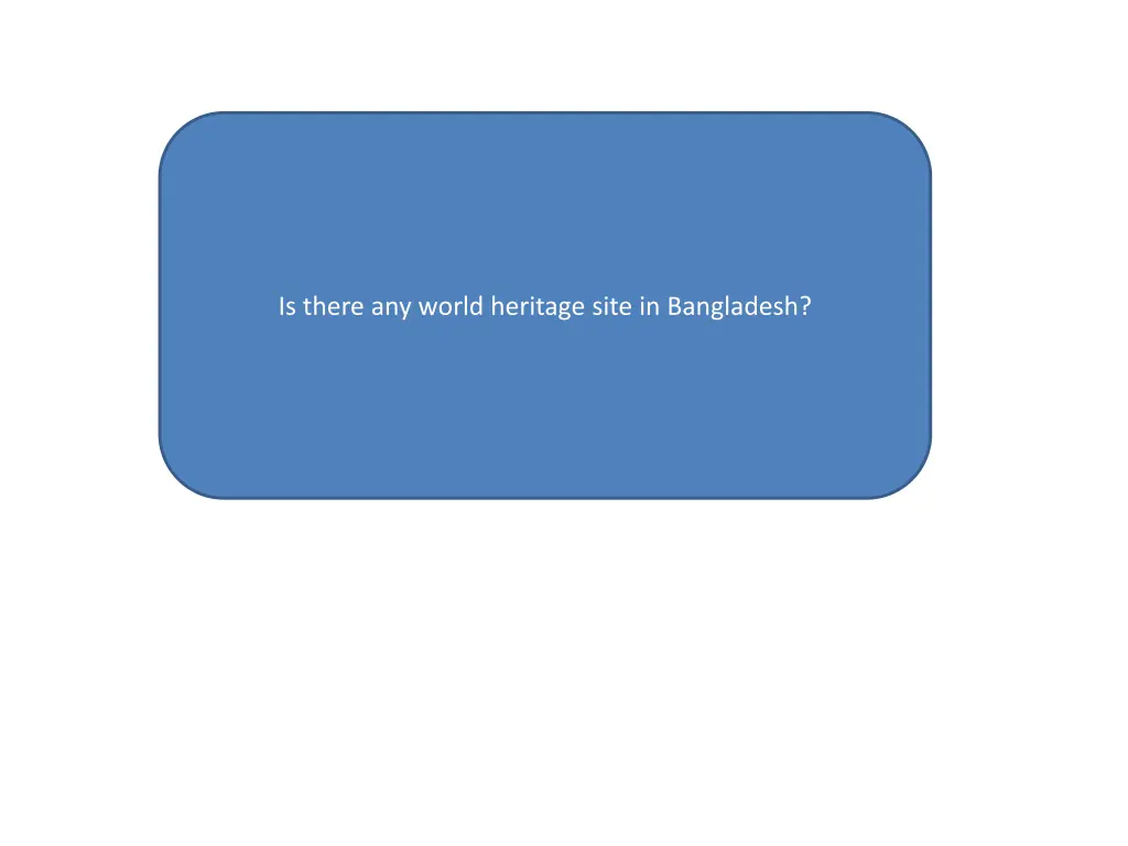 is there any world heritage site in bangladesh