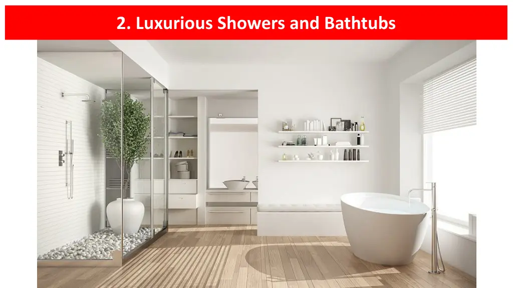 2 luxurious showers and bathtubs