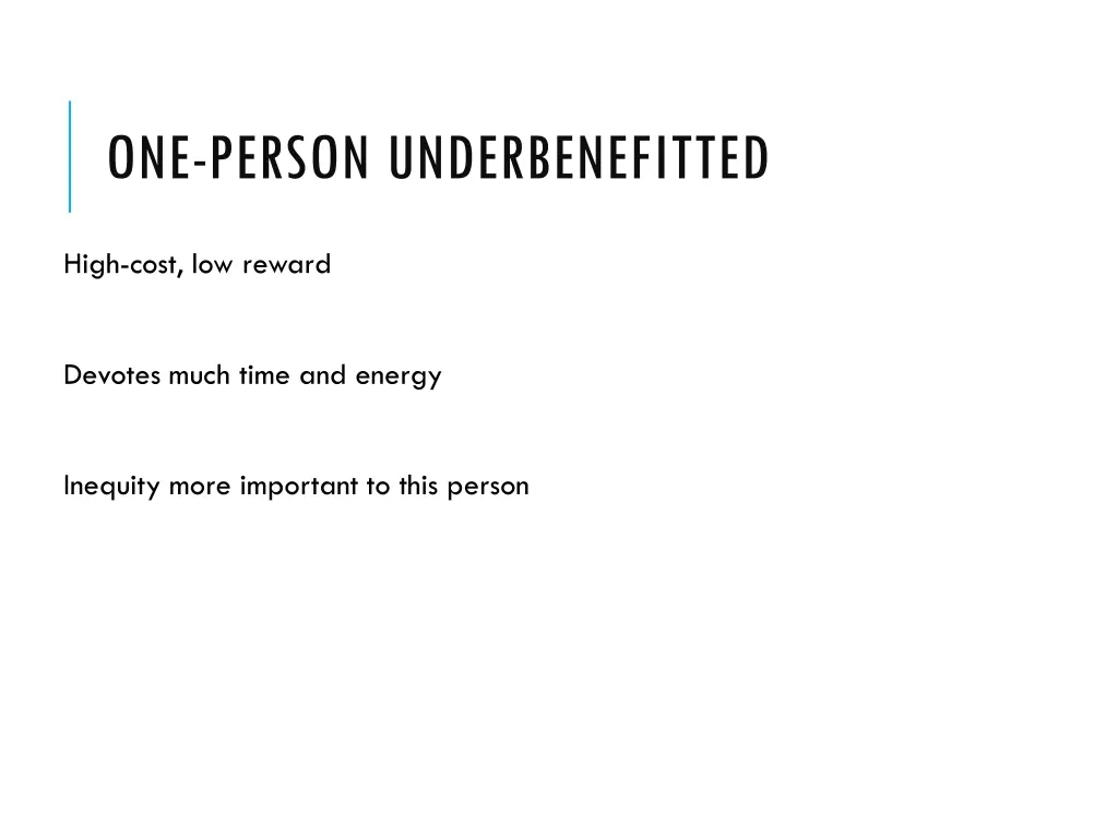 one person underbenefitted