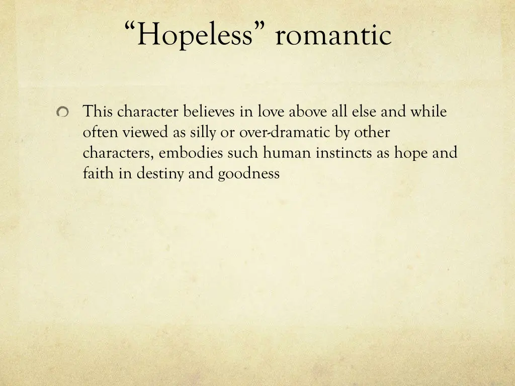 hopeless romantic