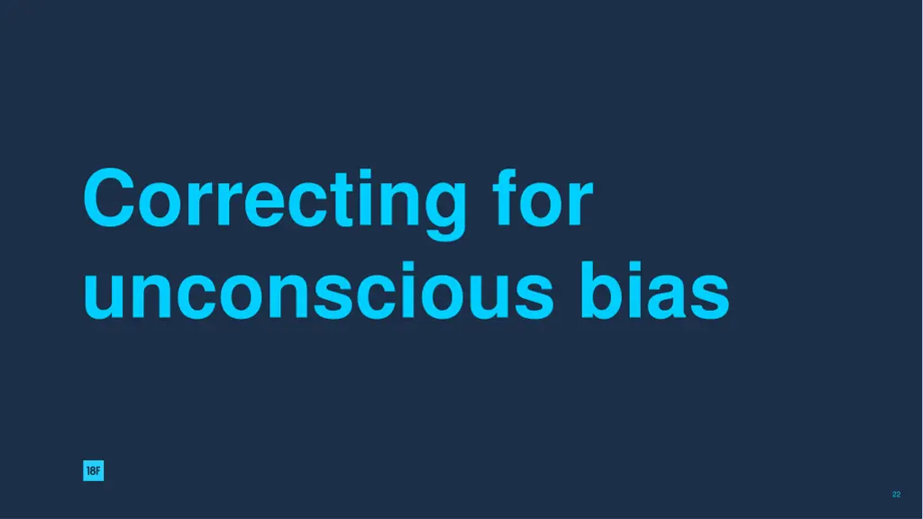 correcting for unconscious bias