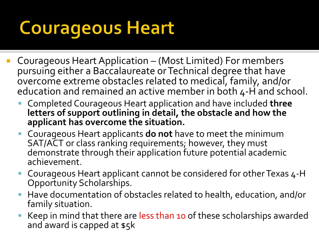 courageous heart application most limited