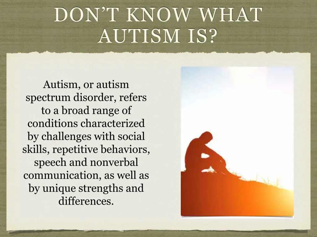 don t know what autism is