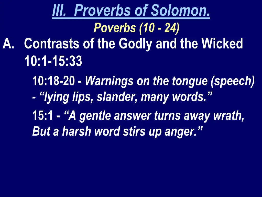 iii proverbs of solomon poverbs 10 24 a contrasts