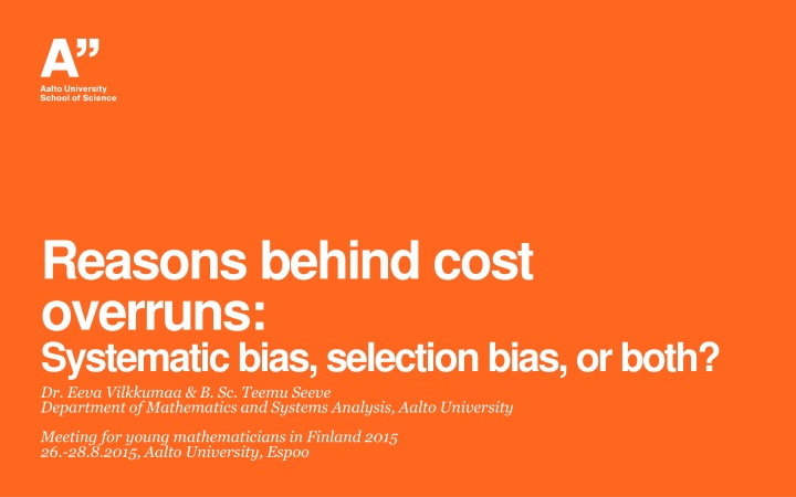 reasons behind cost overruns systematic bias