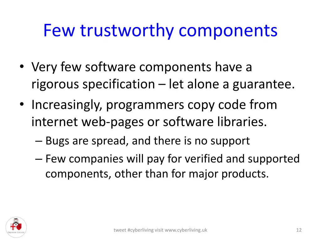 few trustworthy components