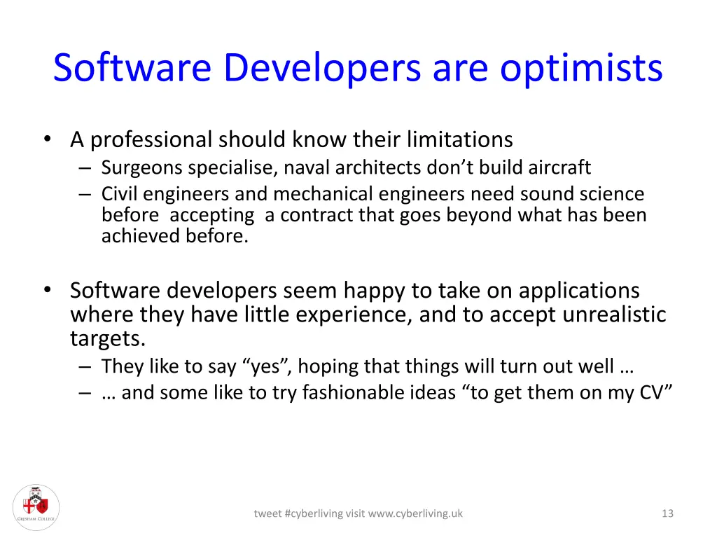 software developers are optimists