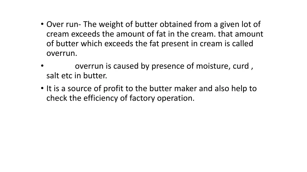 over run the weight of butter obtained from