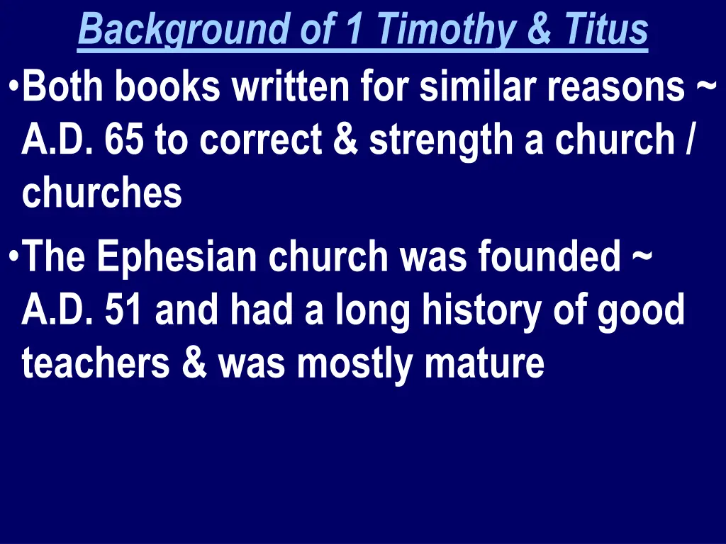 background of 1 timothy titus both books written