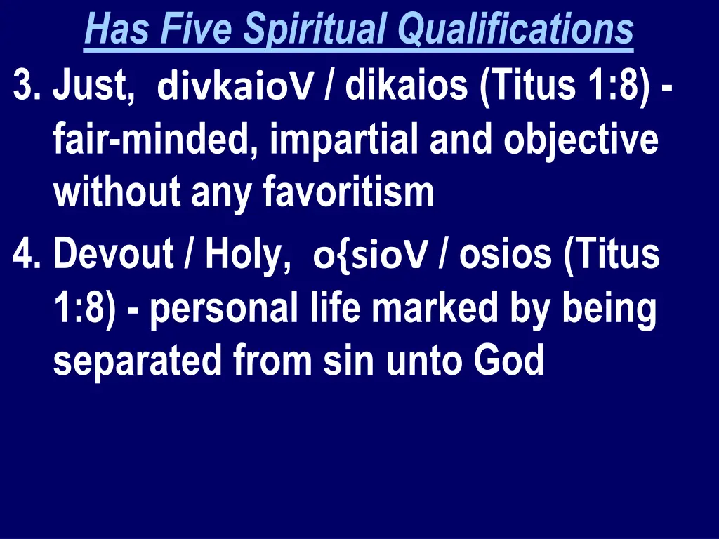 has five spiritual qualifications 3 just divkaiov