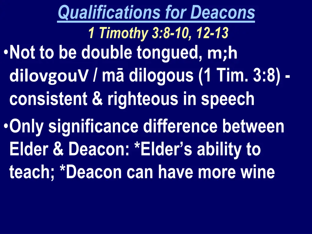 qualifications for deacons 1 timothy 1