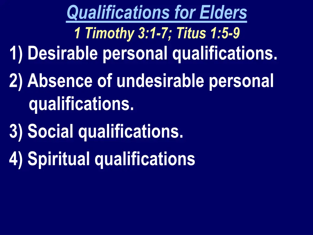 qualifications for elders 1 timothy 3 1 7 titus