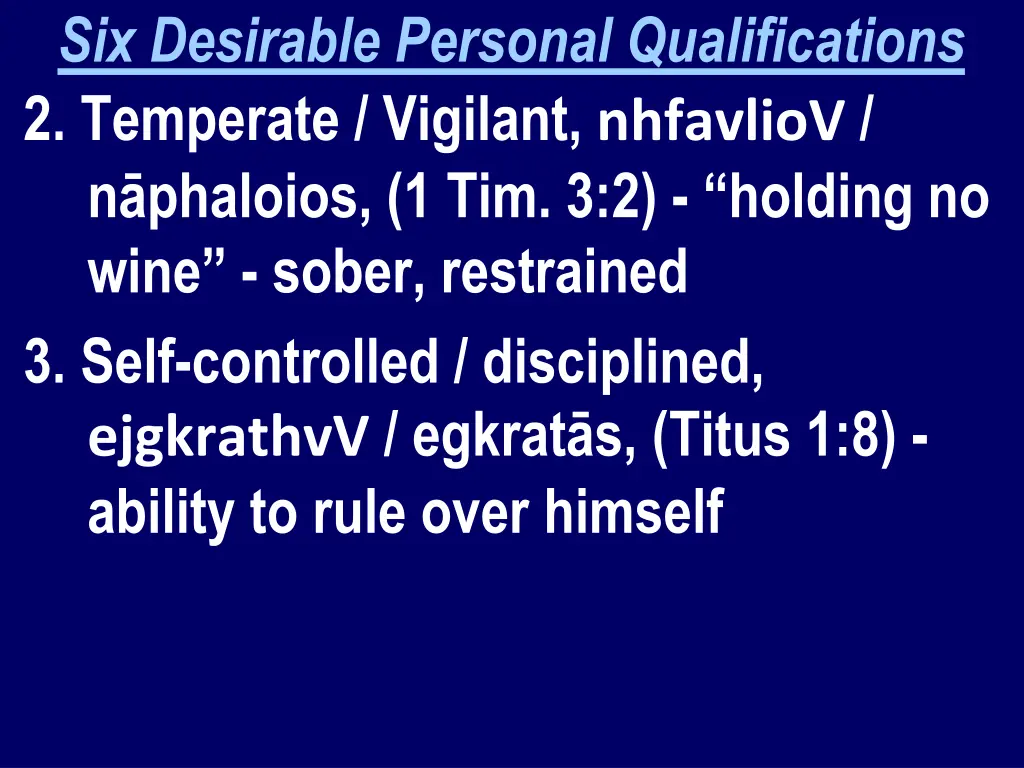 six desirable personal qualifications 2 temperate