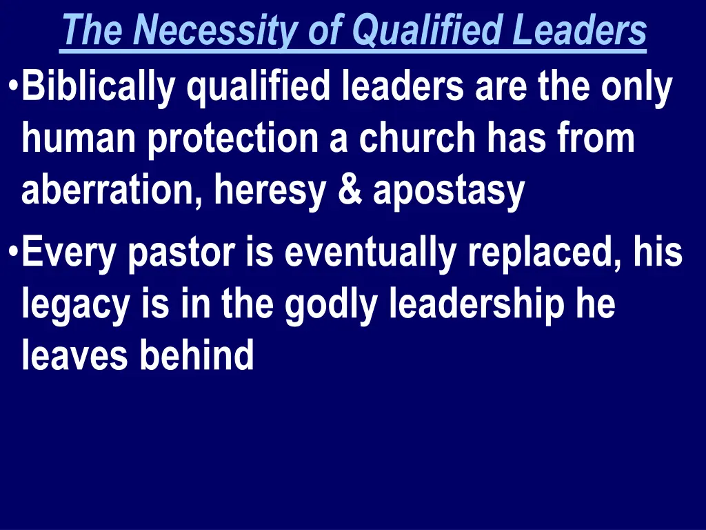 the necessity of qualified leaders biblically