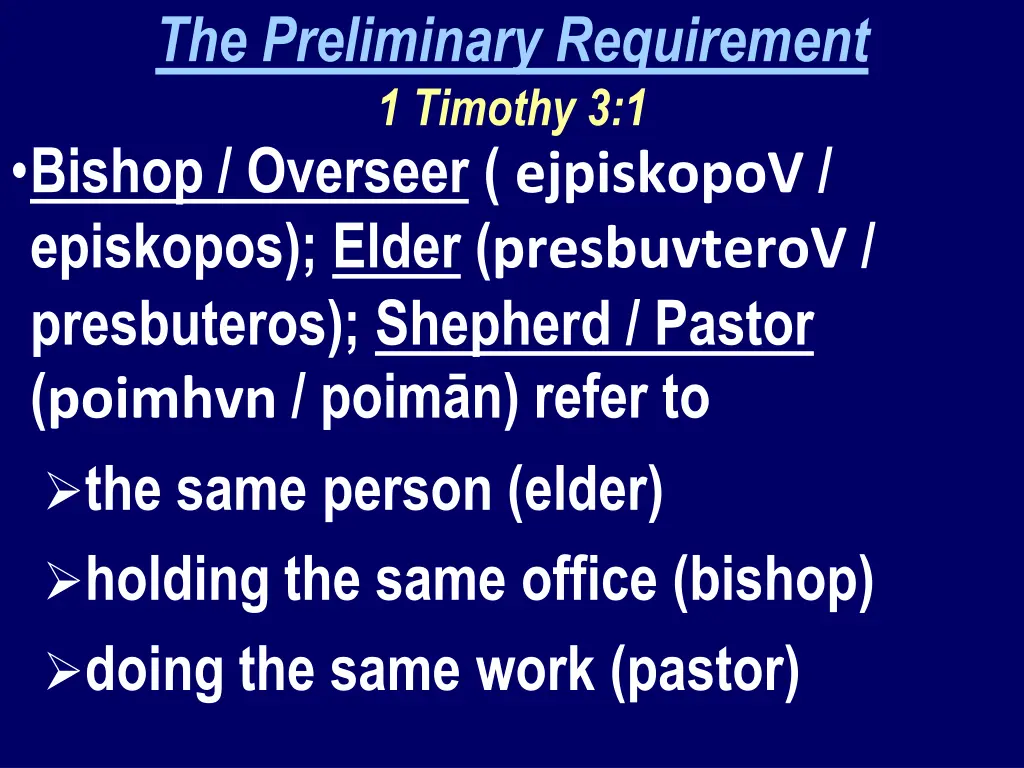 the preliminary requirement 1 timothy 3 1 bishop